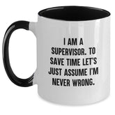 Funny Supervisor Two Tone Coffee Mugs - Gifts from Friends to Men and Women, Unique Christmas Unique Gifts for Supervisor, Perfect for Coworkers and Family - Main